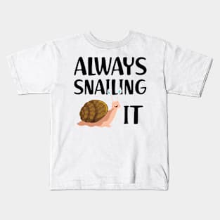 Snail - Always snailing it Kids T-Shirt